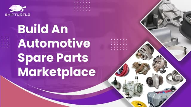 Establishing Auto Parts Marketplace: A Comprehensive Guide to Sell Car Parts Online