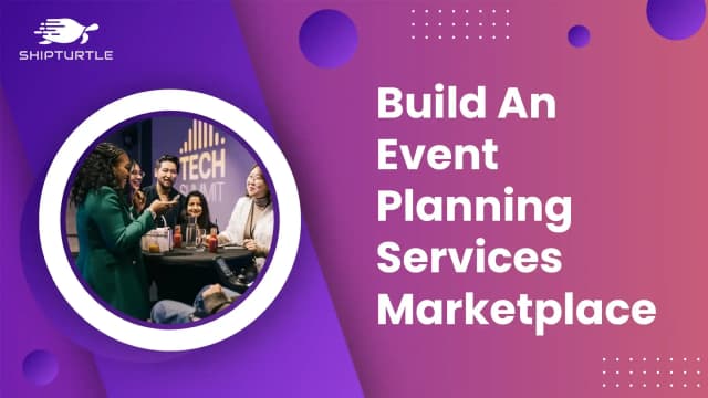 Creating A Marketplace For Event Planning Services