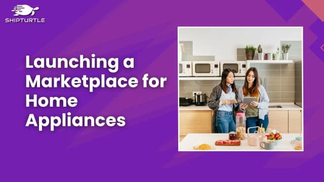 How To Build A Marketplace For Kitchen and Home Appliances
