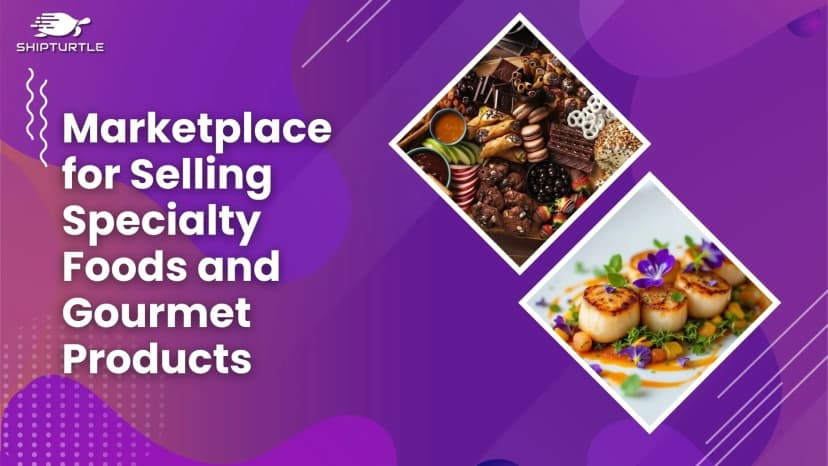 Selling Gourmet And Specialty Foods Online: Develop Multivendor Marketplace