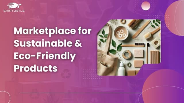 Sell Eco-Friendly & Sustainable Products: A Guide To Build A Marketplace
