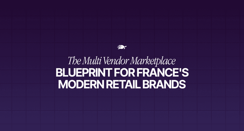 The Multi Vendor Fashion Marketplace Blueprint for France’s Modern Retail Brands