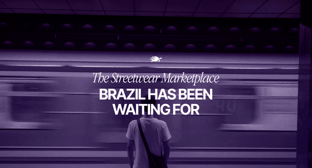 The Streetwear Marketplace Brazil Has Been Waiting For