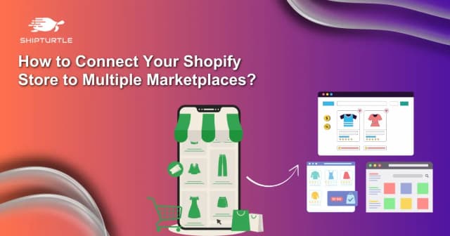 How to Connect Your Shopify Store to Multiple Marketplaces