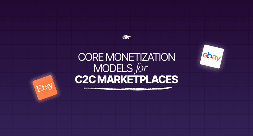 Core Monetization Models for C2C Marketplaces
